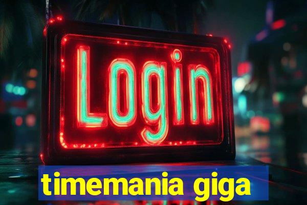 timemania giga-sena